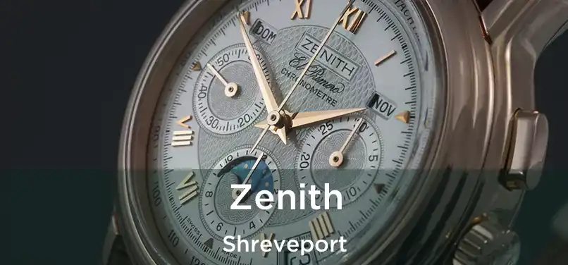 Zenith Shreveport